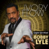 Bobby Lyle "Ivory Flow" Digital CD